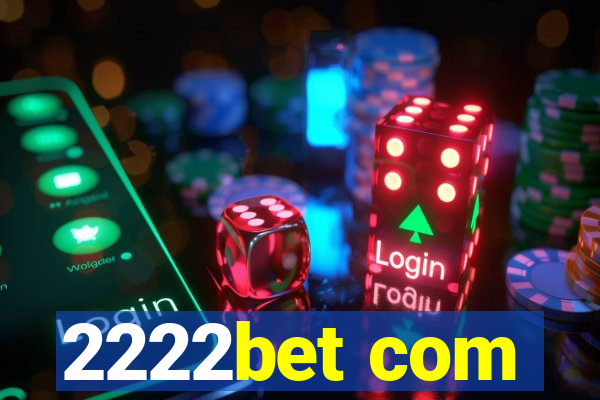 2222bet com